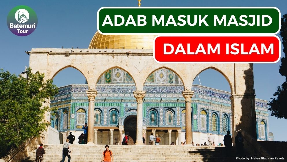 Umat Muslim Wajib Tau!! Inilah 5 Adab Masuk Masjid dalam Ajaran Islam